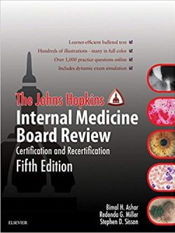 Johns Hopkins Internal Medicine Board Review: Certification and Recertification (5th Edition)