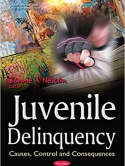 Juvenile Delinquency: Causes; Control and Consequences