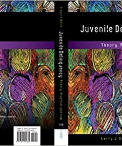 Juvenile Delinquency: Theory; Practice; and Law (13th Edition)