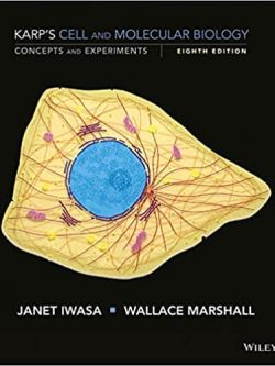 Karp’s Cell and Molecular Biology: Concepts and Experiments (8th Edition)