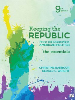 Keeping the Republic: Power and Citizenship in American Politics; The Essentials (9th Edition)