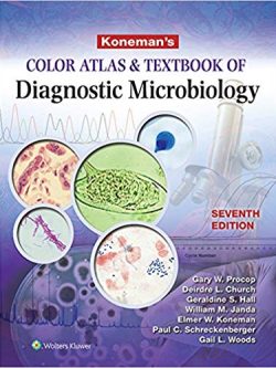 Koneman’s Color Atlas and Textbook of Diagnostic Microbiology (7th Edition)