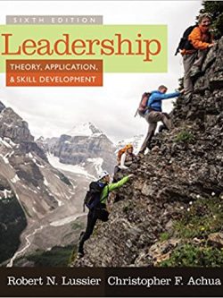 Leadership: Theory; Application and Skill Development (6th Edition)