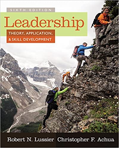 Leadership: Theory; Application and Skill Development (6th Edition)