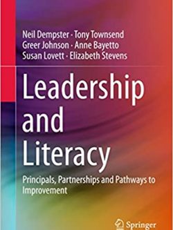Leadership and Literacy: Principals; Partnerships and Pathways to Improvement
