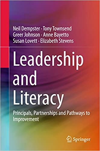 Leadership and Literacy: Principals; Partnerships and Pathways to Improvement