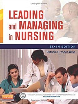Leading and Managing in Nursing (6th Edition)