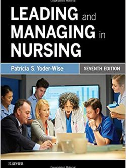 Leading and Managing in Nursing (7th Edition)