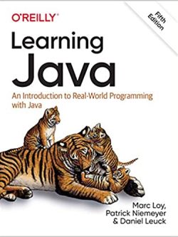 Learning Java: An Introduction to Real-World Programming with Java (5th Edition)