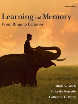 Learning and Memory: From Brain to Behavior (4th Edition)