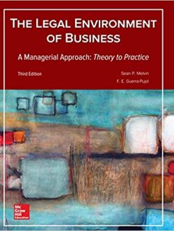 The Legal Environment of Business; A Managerial Approach: Theory to Practice (3rd Edition)
