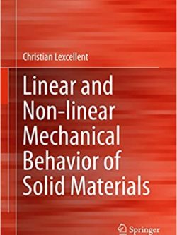Linear and Non-linear Mechanical Behavior of Solid Materials