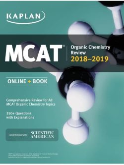 Kaplan’s MCAT Organic Chemistry Review 2018-2019 (PDF)