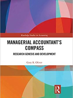 Managerial Accountant’s Compass: Research Genesis and Development