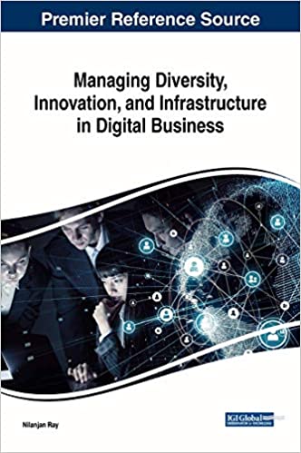 Managing Diversity; Innovation; and Infrastructure in Digital Business