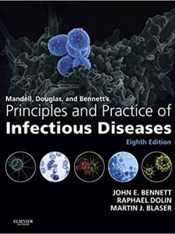 Principles and Practice of Infectious Diseases (8th Edition)