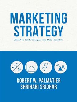 Marketing Strategy: Based on First Principles and Data Analytics