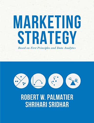 Marketing Strategy: Based on First Principles and Data Analytics