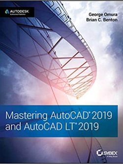 Mastering AutoCAD 2019 and AutoCAD LT 2019