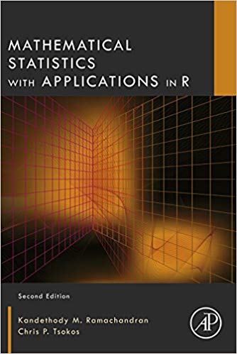 Mathematical Statistics with Applications in R (2nd Edition)