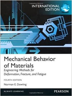 Mechanical Behavior of Materials (4th International Edition)