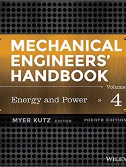 Mechanical Engineers’ Handbook; Volume 4: Energy and Power (4th Edition)