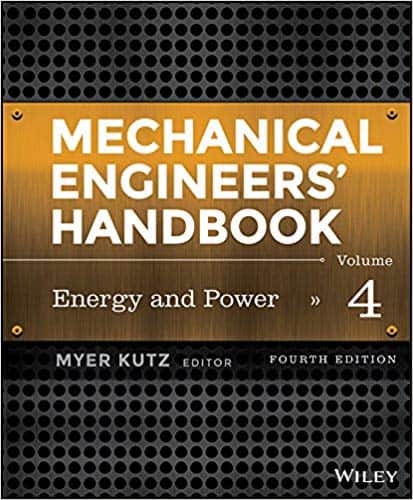 Mechanical Engineers’ Handbook; Volume 4: Energy and Power (4th Edition)
