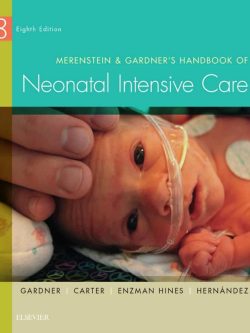 Merenstein and Gardner’s Handbook of Neonatal Intensive Care 8th edition (PDF)
