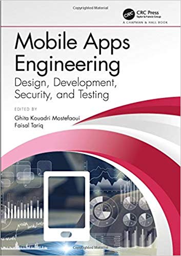 Mobile Apps Engineering: Design; Development; Security; and Testing