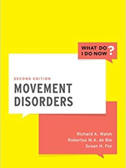 Movement Disorders (2nd Edition) – (What Do I Do Now)