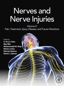 Nerves and Nerve Injuries: Vol 2: Pain; Treatment; Injury; Disease and Future Directions