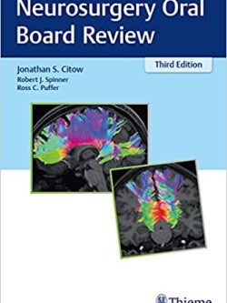 Neurosurgery Oral Board Review (3rd Edition)