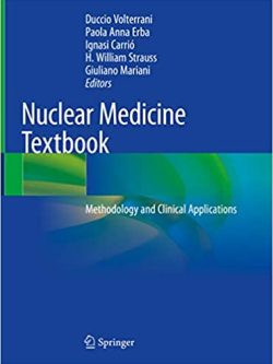 Nuclear Medicine Textbook: Methodology and Clinical Applications