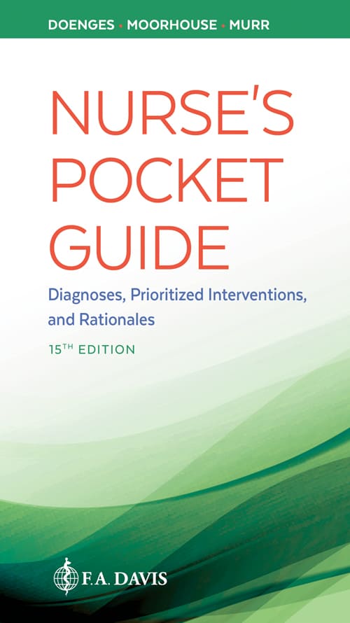 Nurse’s Pocket Guide: Diagnoses; Prioritized Interventions and Rationales (15th Edition)