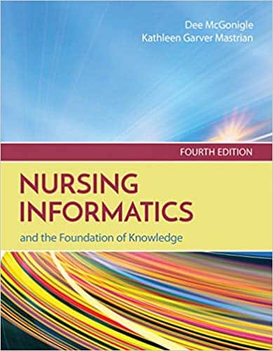 Nursing Informatics and the Foundation of Knowledge (4th Edition)