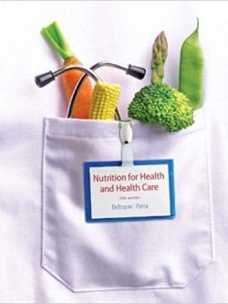 Nutrition for Health and Healthcare (5th Edition)