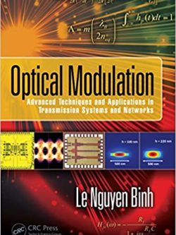 Optical Modulation: Advanced Techniques and Applications in Transmission Systems and Networks