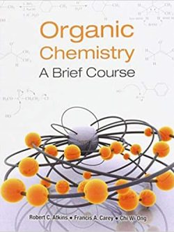 Organic Chemistry; A Brief Course