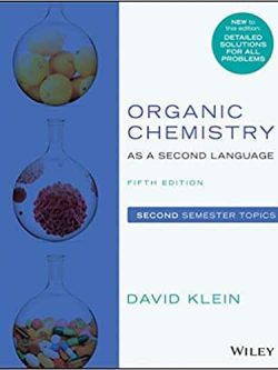 Organic Chemistry as a Second Language; Second Semester Topics (5th Edition)