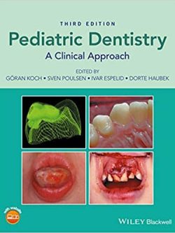Pediatric Dentistry: A Clinical Approach (3rd Edition)