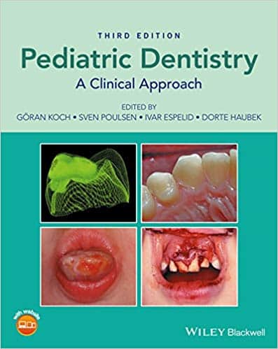 Pediatric Dentistry: A Clinical Approach (3rd Edition)