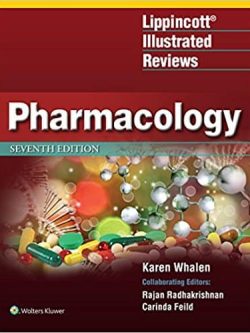 Pharmacology: Lippincott Illustrated Reviews (7th Edition)