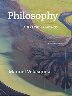 Philosophy: A Text with Readings (13th Edition)