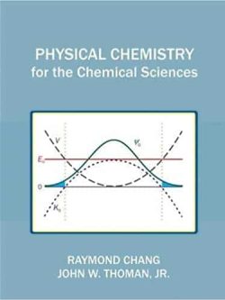 Physical Chemistry for the Chemical Sciences