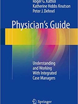 Physician’s Guide: Understanding and Working With Integrated Case Managers
