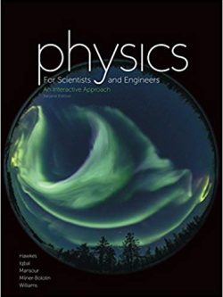 Physics for Scientists and Engineers: An Interactive Approach (2nd edition)