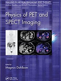 Physics of PET and SPECT Imaging