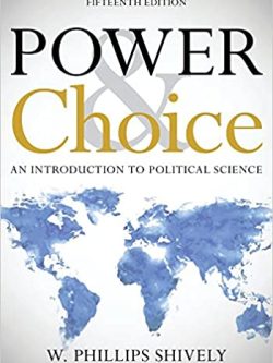 Power & Choice: An Introduction to Political Science (15th Edition)