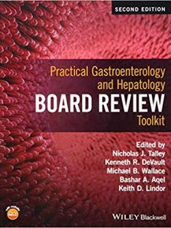 Practical Gastroenterology and Hepatology Board Review Toolkit (2nd Edition)
