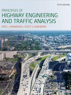 Principles of Highway Engineering and Traffic Analysis (5th Edition)